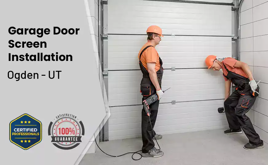Garage Door Screen Installation Ogden - UT 