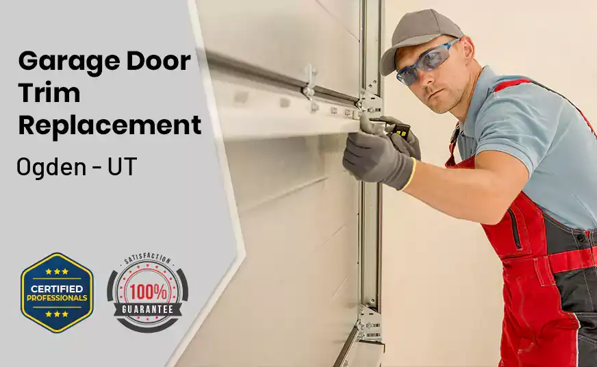 Garage Door Trim Replacement Ogden - UT 